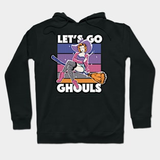 Retro Halloween Witch Let's Go Ghouls // Funny Halloween Witch Hoodie